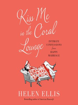 cover image of Kiss Me in the Coral Lounge
